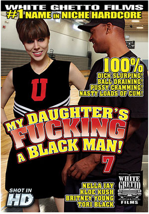 My Daughter^ste;s Fucking A Black Man! 7
