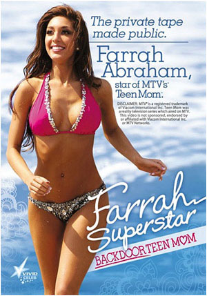 Farrah Superstar: Backdoor Teen Mom