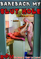 Bareback My Slut Hole