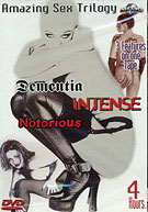 Amazing Sex Trilogy: Dementia, Intense ^amp; Notorious