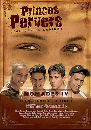 Nomades 4: Princes Pervers