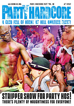 Party Hardcore + 10: Stripper Show For Party Hos