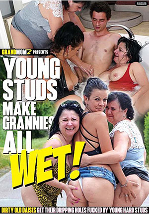 Young Studs Make Grannies All Wet