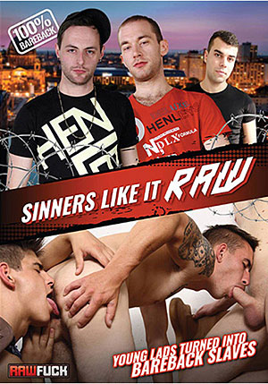 Sinners Like It Raw