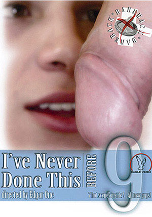 I^ste;ve Never Done This Before 9
