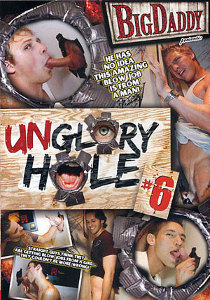 Unglory Hole 6