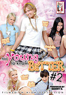 Too Young To Know Better 2