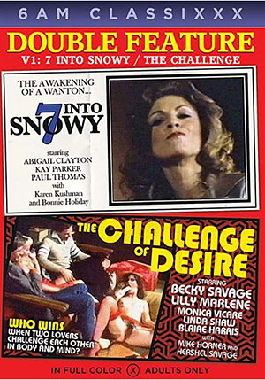 Double Feature 1: 7 Into Snowy ^amp; The Challenge Of Desire