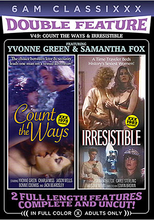 Double Feature 49: Count The Ways ^amp; Irresistible