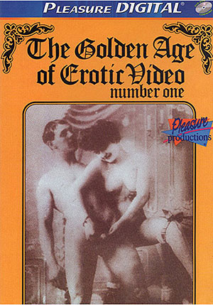 The Golden Age Of Erotic Video 1