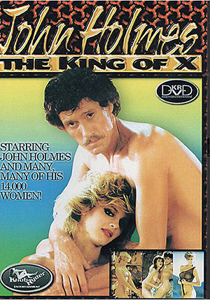 John Holmes The King Of X