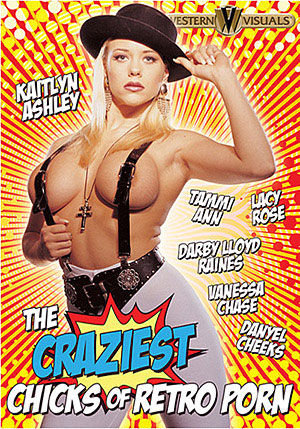 The Craziest Chicks Of Retro Porn
