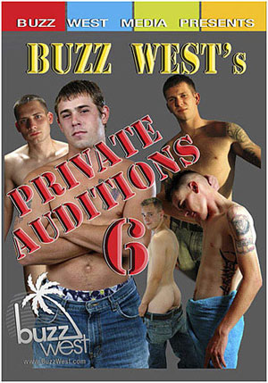 Buzz West's Private Auditions 6