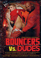 Bouncers vs. Dudes