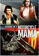 Revenge On A Motorcycle Mama