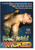 Wet, Wild & Wicked