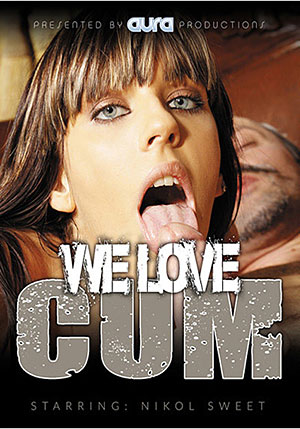 We Love Cum