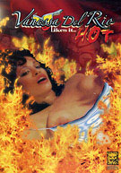 Vanessa Del Rio Likes It Hot