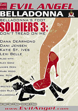 Belladonna's Foot Soldiers 3: Don't Tread On Me