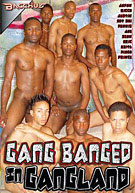 Gang Banged In Gangland