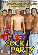 A Thugs Cock Party 1