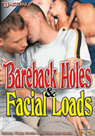 Bareback Holes & Facial Loads