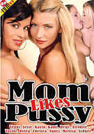 Mom Likes Pussy