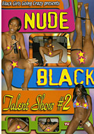 Nude Black Talent Show 2