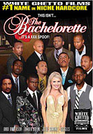 This Isn't The Bachelorette It's A XXX Spoof