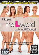 This Isn't The L Word It's A XXX Spoof