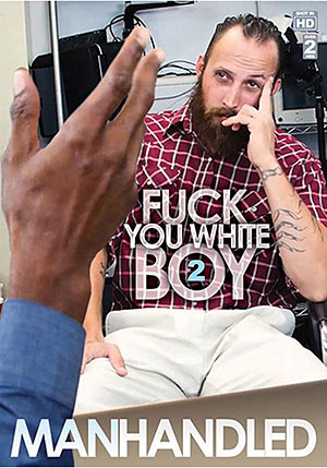 Fuck You White Boy 2