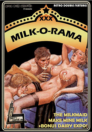 XXX Milk-O-Rama Double Feature