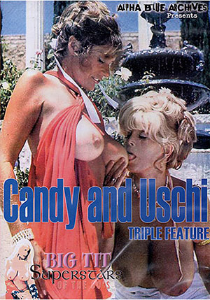 Candy And Uschi Triple Feature