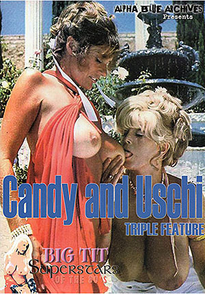 Candy And Uschi Triple Feature