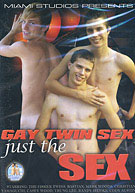 Gay Twin Sex: Just The Sex