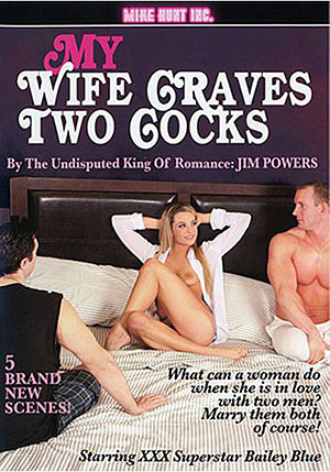 My Wife Craves Two Cocks