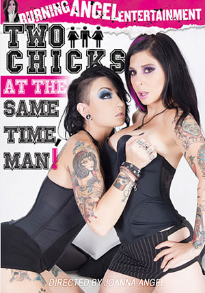 Two Chicks At The Same Time, Man