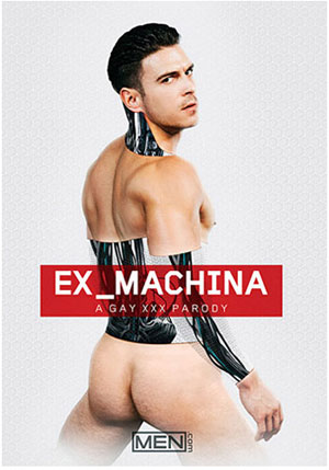 Ex_Machina: A Gay XXX Parody