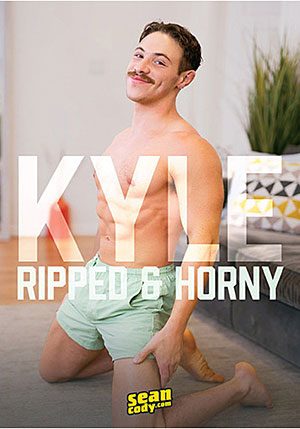 Kyle Ripped & Horny