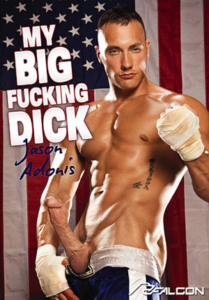 Jason Adonis: My Big Fucking Dick