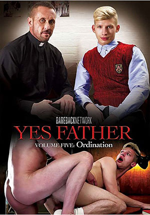 Yes Father 5: Ordination