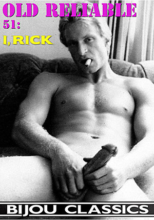 Old Reliable 51: I Rick